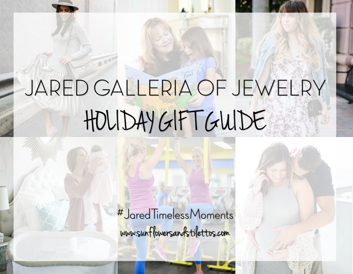 #JaredTimelessMoments _ Holiday Gift Guide by Sunflowers and Stilettos blog